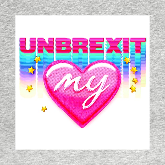 UNBREXIT MY HEART by helloVONK